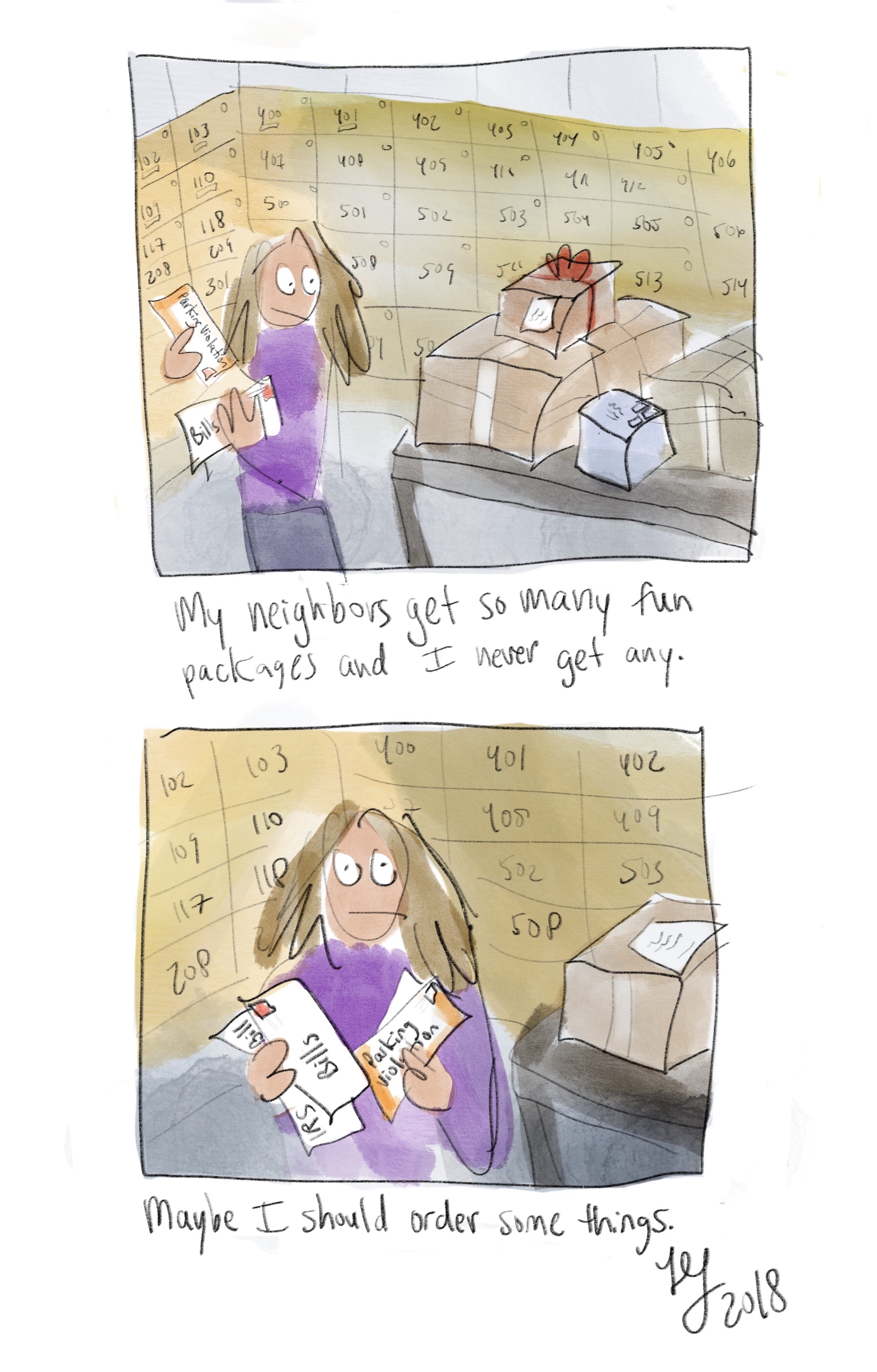 I drew this comic because my neighbors are always getting fun packages, and I never get any. I am thinking I should order some things. I want some things.